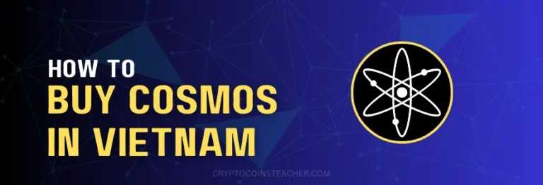 How to buy Cosmos (ATOM) in Vietnam in 2024