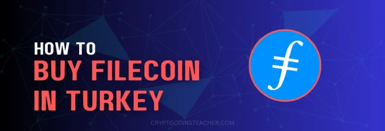 How to buy Filecoin (FIL) in Turkey in 2024