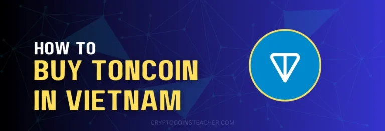 How to buy Toncoin (TON) in Vietnam in 2024